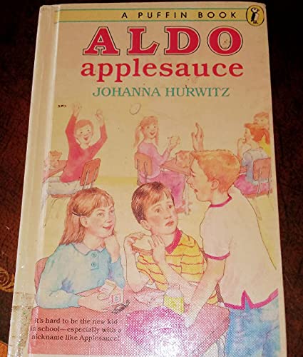 Aldo Applesauce (9780606003070) by Hurwitz, Johanna