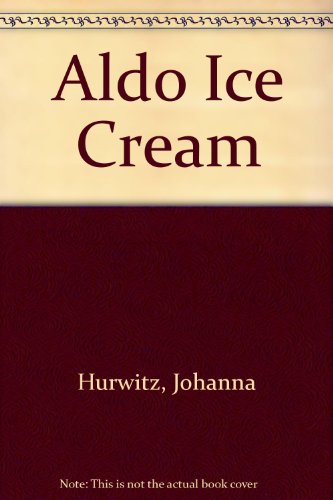 Beispielbild fr Aldo Ice Cream zum Verkauf von Better World Books: West