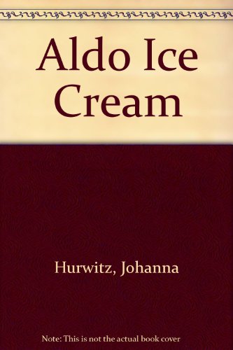 Stock image for Aldo Ice Cream for sale by Better World Books: West
