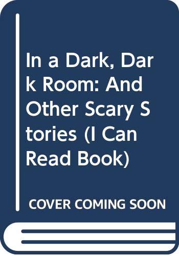 9780606003100: In a Dark, Dark Room, and Other Scary Stories (I Can Read Book S.)