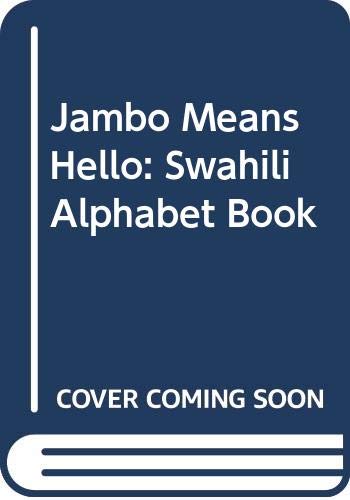 9780606003162: Jambo Means Hello: Swahili Alphabet Book