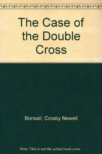 9780606004077: The Case of the Double Cross