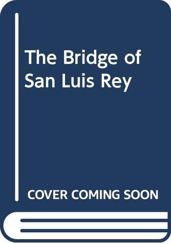 The Bridge of San Luis Rey (9780606004237) by Wilder, Thornton