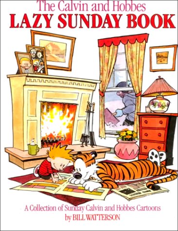 Imagen de archivo de The Calvin and Hobbes Lazy Sunday Book: A Collection of Sunday Ca a la venta por Hawking Books