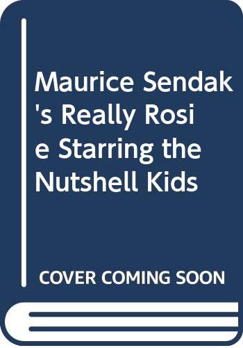 Imagen de archivo de Maurice Sendak's Really Rosie Starring the Nutshell Kids a la venta por ThriftBooks-Dallas