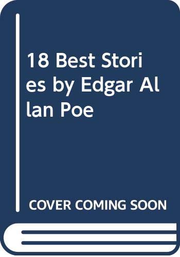 Beispielbild fr 18 Best Stories by Edgar Allan Poe zum Verkauf von ThriftBooks-Dallas