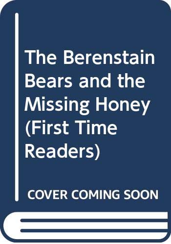9780606006118: The Berenstain Bears and the Missing Honey (First Time Readers)