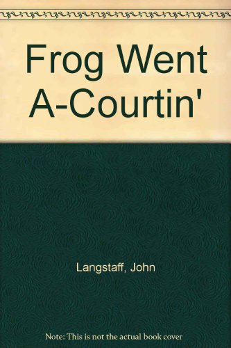 9780606006965: Frog Went A-Courtin'