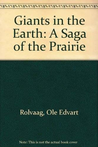 9780606007023: Giants in the Earth: A Saga of the Prairie