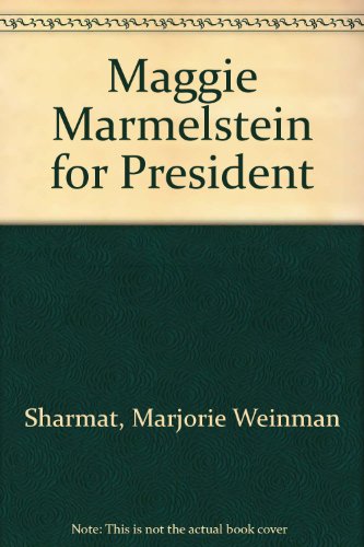 9780606007245: Maggie Marmelstein for President