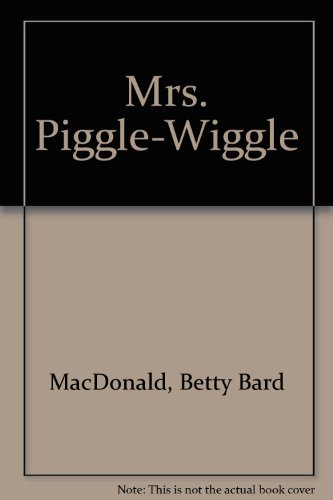 Stock image for Mrs. Piggle-Wiggle for sale by ThriftBooks-Atlanta