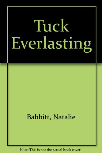 Beispielbild fr Tuck Everlasting zum Verkauf von ThriftBooks-Dallas