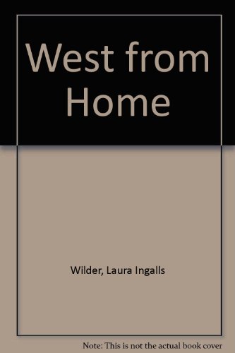 9780606007696: West from Home
