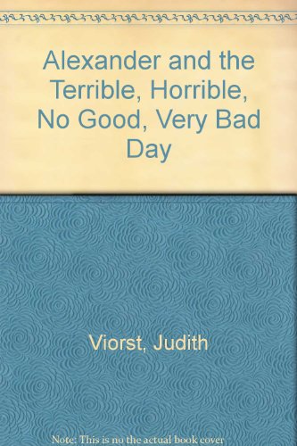 Stock image for Alexander and the Terrible, Horrible, No Good, Very Bad Day for sale by Better World Books