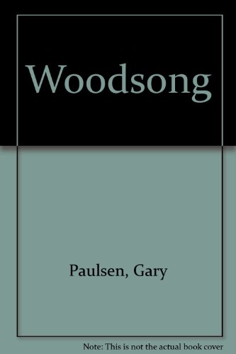 Woodsong (9780606008297) by Paulsen, Gary