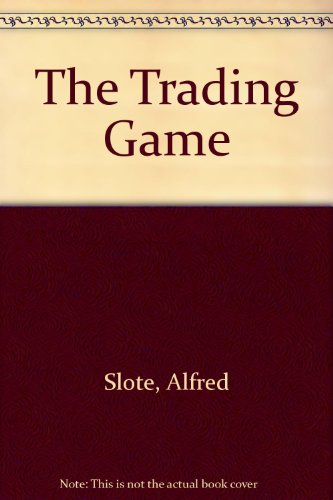 The Trading Game (9780606008662) by Slote, Alfred