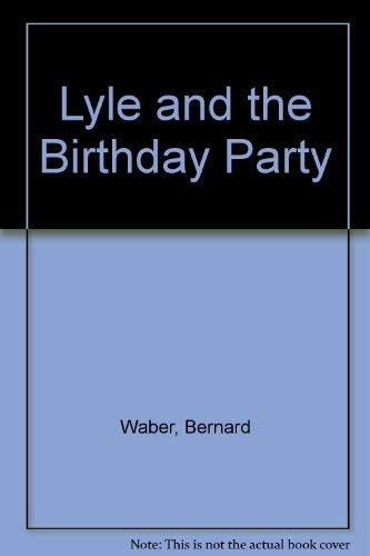 9780606009102: Lyle and the Birthday Party