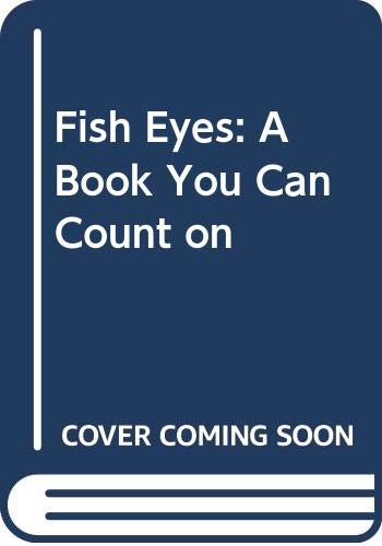 9780606010221: Fish Eyes: A Book You Can Count on
