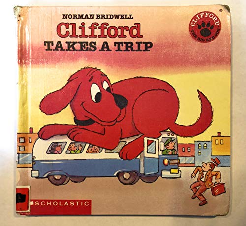 Clifford Takes a Trip (9780606010450) by Bridwell, Norman