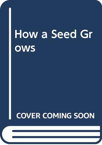 Imagen de archivo de How a Seed Grows a la venta por Better World Books