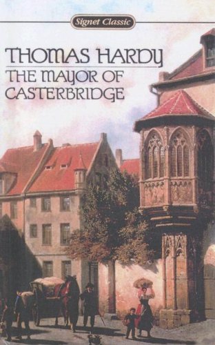Stock image for The Life and Death of the Mayor of Casterbridge: The Story of a Man of Character for sale by ThriftBooks-Dallas