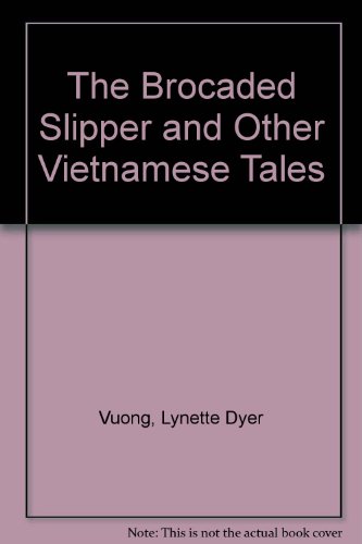 9780606010719: The Brocaded Slipper and Other Vietnamese Tales