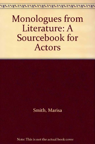 9780606012270: Monologues from Literature: A Sourcebook for Actors