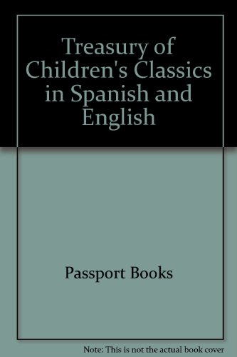 9780606014519: Treasury of Children's Classics in Spanish and English (English and Spanish Edition)