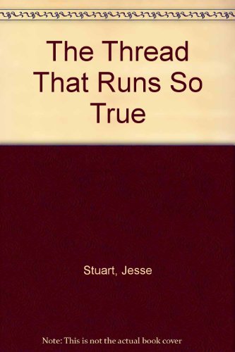 Immagine dell'editore per The Thread That Runs So True venduto da ThriftBooks-Atlanta