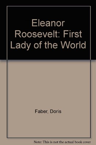 9780606015653: Eleanor Roosevelt: First Lady of the World