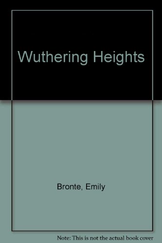 Wuthering Heights - Bronte, Emily