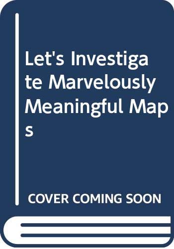 Let's Investigate Marvelously Meaningful Maps (9780606016391) by Carlisle, Madelyn Wood