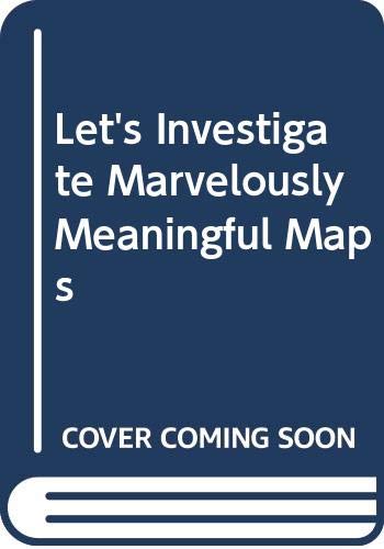 9780606016391: Let's Investigate Marvelously Meaningful Maps