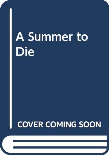 A Summer to Die by Lois Lowry A Summer to Die by Lois Lowry