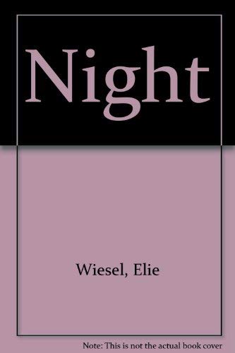 Reflection On The Night By Elie Wiesel
