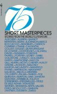 9780606017428: 75 Short Masterpieces: Stories from the World's Literature