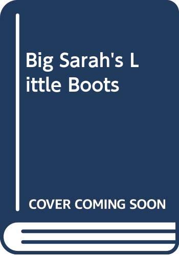 Big Sarah's Little Boots (9780606017886) by Bourgeois, Paulette