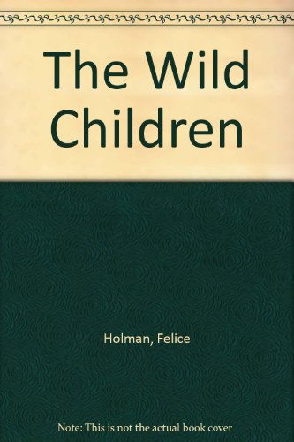 9780606017916: The Wild Children