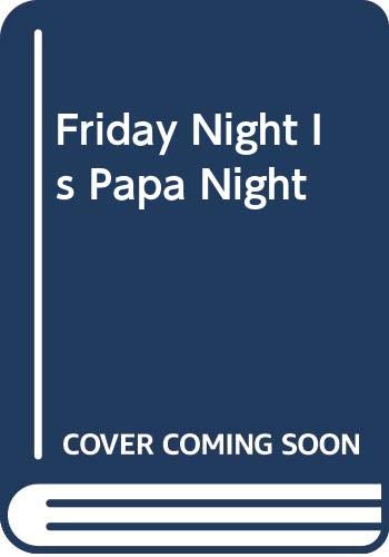 9780606018104: Friday Night Is Papa Night