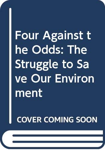 Four Against the Odds: The Struggle to Save Our Environment (9780606018371) by Krensky, Stephen