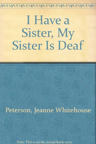 Stock image for I Have a Sister, My Sister Is Deaf for sale by HPB-Ruby