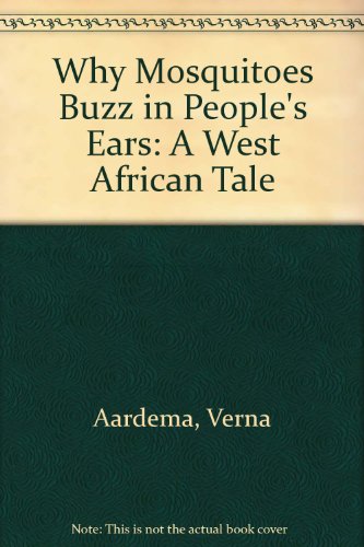 Imagen de archivo de Why Mosquitoes Buzz in People's Ears a la venta por Better World Books