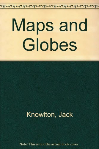 9780606019026: Maps and Globes