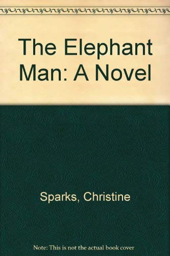 Stock image for The Elephant Man: A Novel for sale by AwesomeBooks