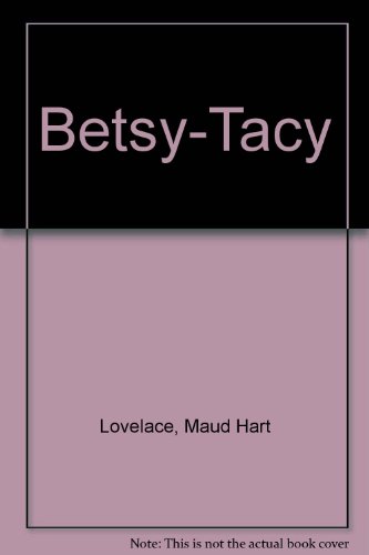 Beispielbild fr Betsy-Tacy zum Verkauf von ThriftBooks-Dallas