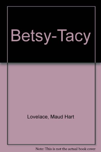 Imagen de archivo de Betsy-Tacy a la venta por ThriftBooks-Dallas