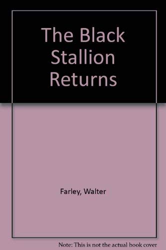 The Black Stallion Returns (9780606020473) by Farley, Walter
