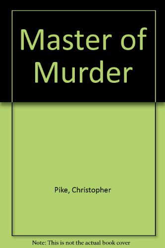 Master of Murder (9780606020893) by Pike, Christopher