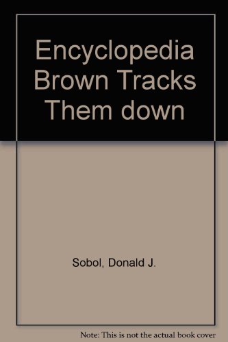 Stock image for Encyclopedia Brown Tracks Them Down for sale by ThriftBooks-Atlanta