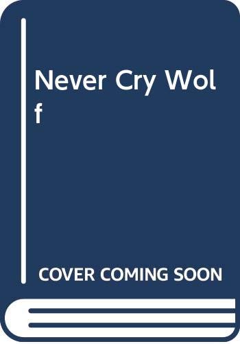 Beispielbild fr Never Cry Wolf zum Verkauf von Better World Books